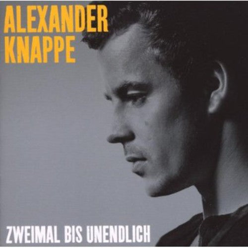 Knappe,alexander - Zweimal Bis Unendlich - Music CD