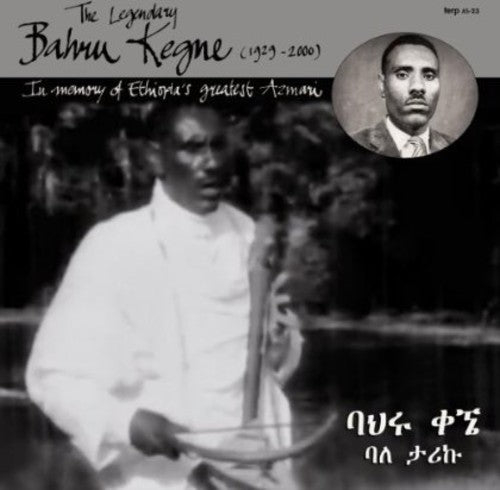 Kegne,bahru - Legendary Bahru Kegne (1929-2000) - Music CD