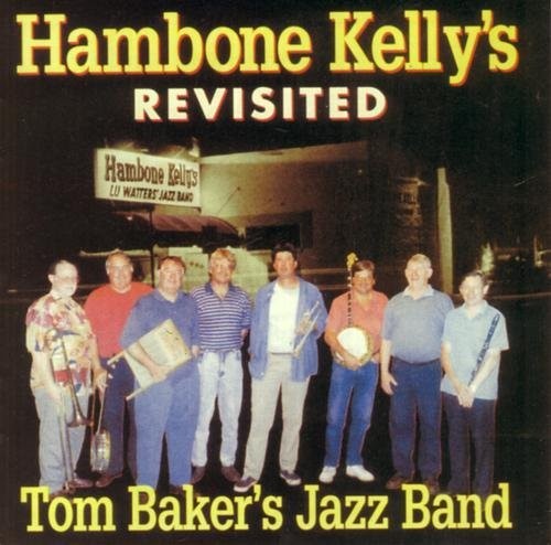 Baker Jazz Band,tom - Hambone Kelly's Revisited - Music CD