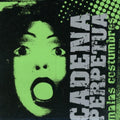 Cadena,perpetua - Malas Costumbres - Music CD