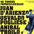 D'arienzo / Pugliese / Troilo - 40 Tangos Imprescindibles - Music CD