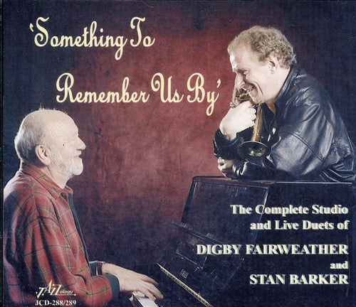 Fairweather,digby / Barker,stan - Something To Remember Us By - Music CD