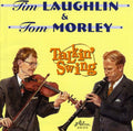 Laughlin,tim / Morley,tom - Talkin Swing - Music CD