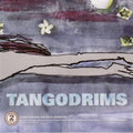 Tangodrims - Tangodrims - Music CD