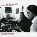Bethania,maria - Que Falta Voce Me Faz - Music CD