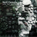 Carnota,raul - Solo Los Martes - Music CD