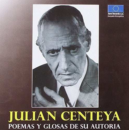 Centeya,julian - Poemas Y Glosas De Su Autoria - Music CD