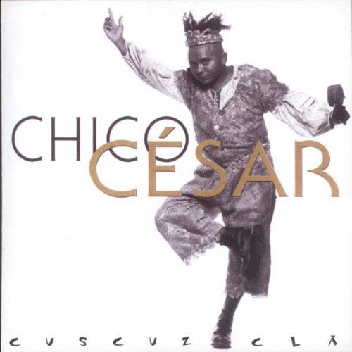 Cesar,chico - Cuscuz Cla - Music CD
