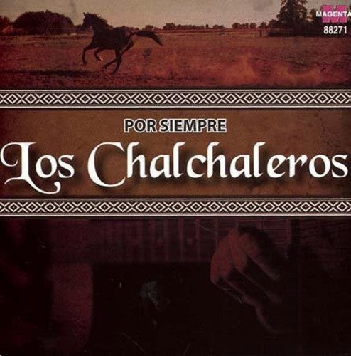 Chalchaleros - Por Siempre - Music CD