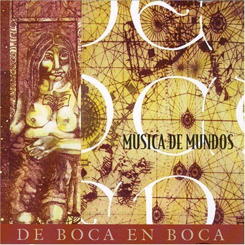 De Boca En Boca - Musica De Mundos - Music CD