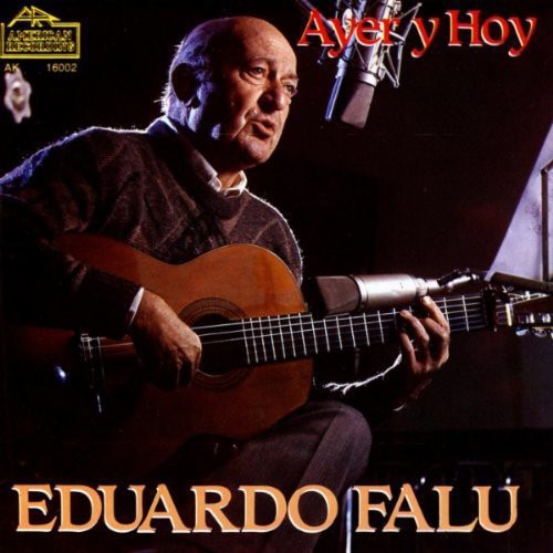 Falu,eduardo - Ayer Y Hoy - Music CD