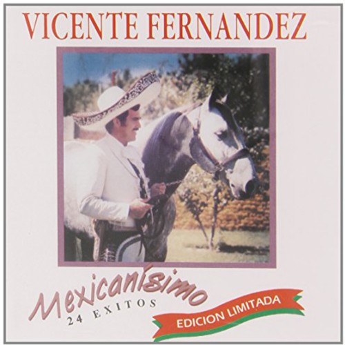 Fernandez,vicente - Mexicanisimo: 24 Exitos - Music CD