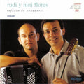 Flores,rudi & Nini - Refugio De Sonadores - Music CD