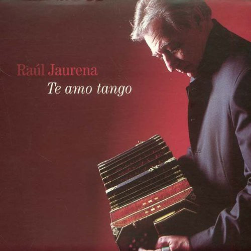 Jaurena,raul - Te Amo Tango - Music CD