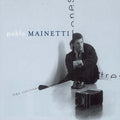 Mainetti,pablo - Tres Rincones - Music CD