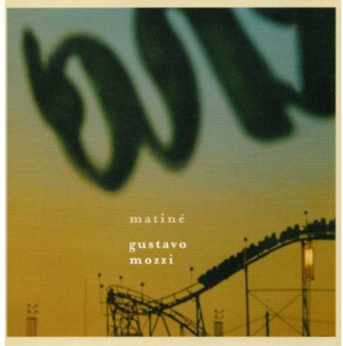 Mozzi,gustavo - Matine - Music CD
