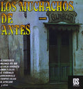 Muchachos De Antes - Muchachos De Antes - Music CD