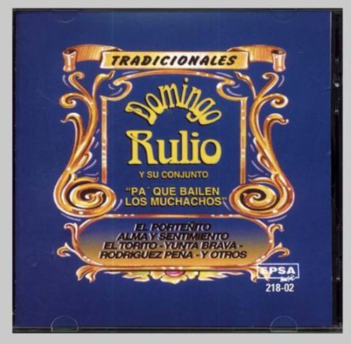 Rulio,domingo - Pa'que Bailen Los Muchachos - Music CD