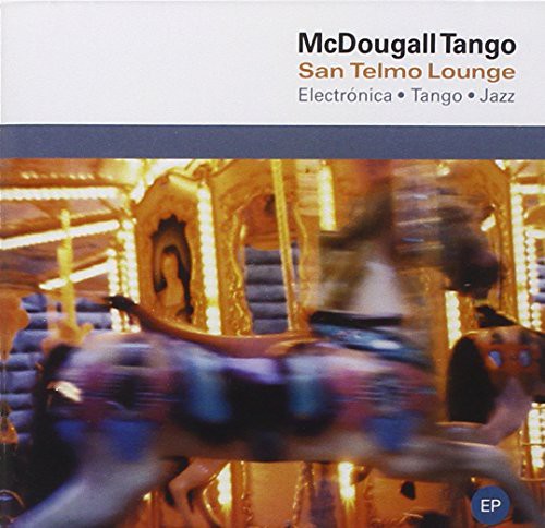 San Telmo Lounge - Mc Dougall Tango - Music CD