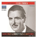 Sanchez Gorio,juan - Sanchez Gorio Y Sus Cantores - Music CD