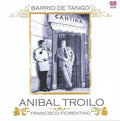 Troilo / Fiorentino - Barrio De Tango - Music CD