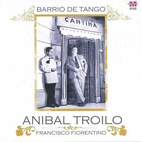 Troilo / Fiorentino - Barrio De Tango - Music CD