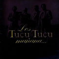 Tucu Tucu - Manana - Music CD