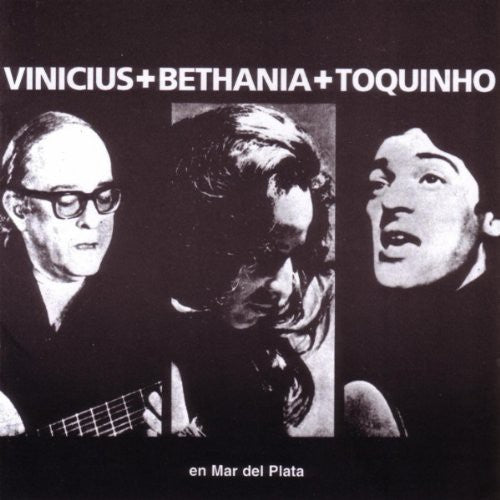 Vinicius / Toquinho / Bethania - Fusa En Mar Del Plata - Music CD