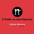 Herrero,liliana - El Diablo Me Anda Buscando - Music CD