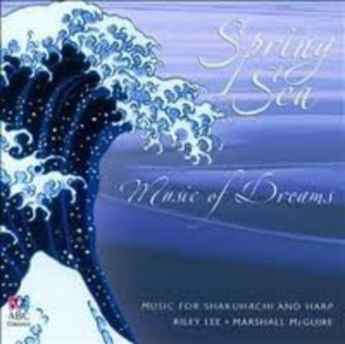 Lee,riley / Maguire,marshall - Spring Sea: Music Of Dreams - Music CD