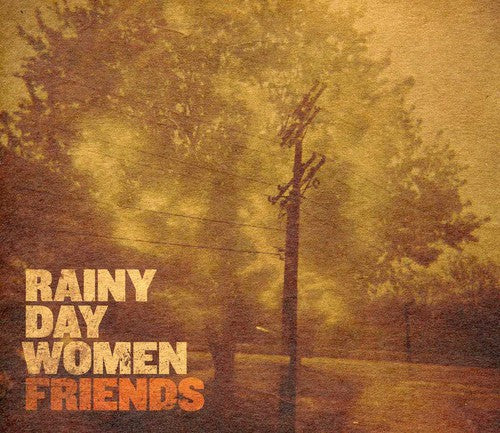 Rainy Day Women - Friends - Music CD