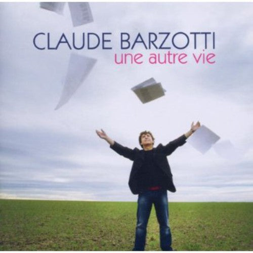 Barzotti,claude - Une Autre Vie - Music CD
