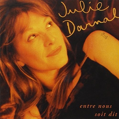 D'arnal,julie - Entre Nous Soit Dit - Music CD