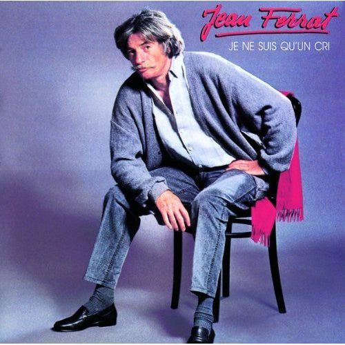 Ferrat,jean - Je Ne Suis Qu'un Cri - Music CD