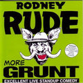 Rude,rodney - More Grunt - Music CD