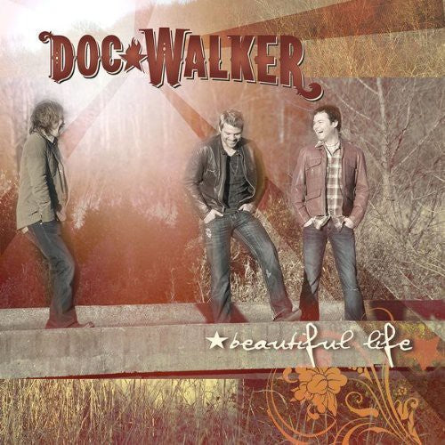 Walker,doc - Beautiful Life - Music CD