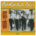 Angola 60's: 1956 - 1970 / Various - Angola 60's: 1956 - 1970 / Various - Music CD