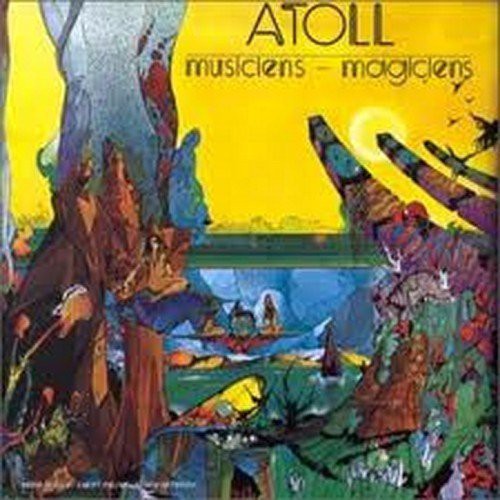 Atoll - Musiciens-magiciens - Music CD