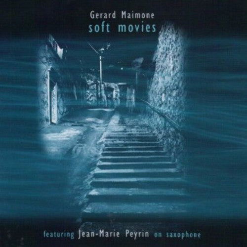 Maimone,gerard - Soft Movies - Music CD