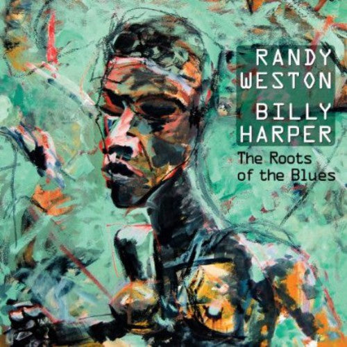 Weston,randy / Harper,billy - Roots Of The Blues - Music CD