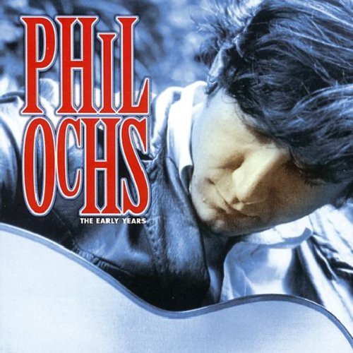 Ochs,phil - Early Years - Music CD