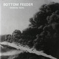 Bottom Feeders - Grinding Teeth - Vinyl Record
