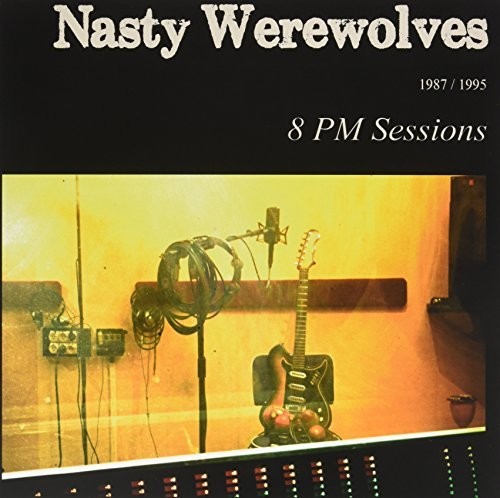 Nasty Werewolves - 8pm Sessions - Vinyl Record