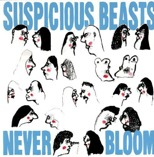 Suspicious Beasts - Never Bloom - Vinyl Record