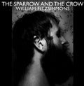 Fitzsimmons,william - Sparrow & The Crow - Vinyl Record