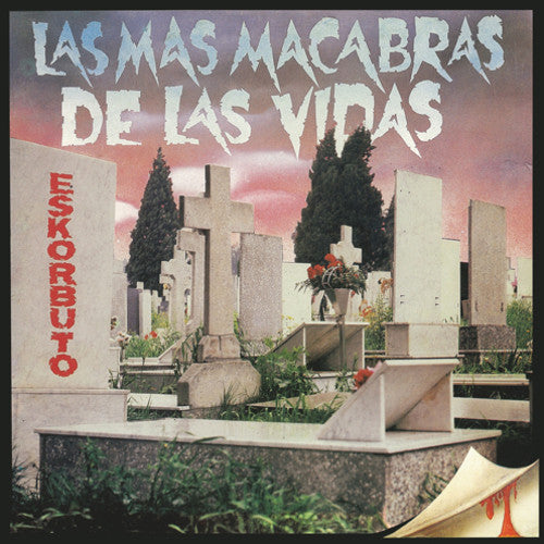 Eskorbuto - Las Mas Macabras De Las - Vinyl Record