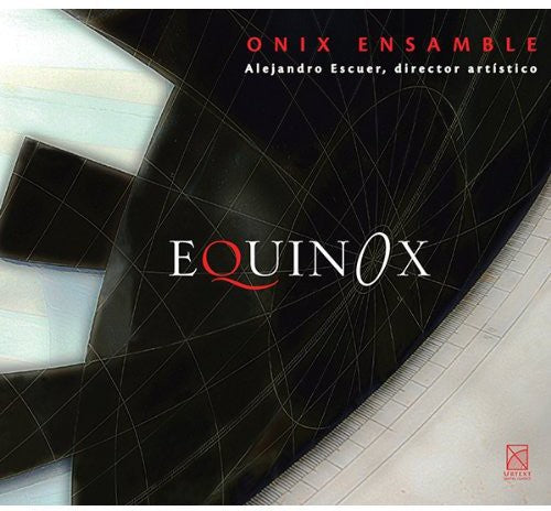 Ortiz / Onix Ensamble / Escuer - Equinox - Music CD