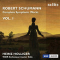 Schumann / Holliger / Wdr Sinfonieorchester Koeln - Complete Symphonic Works 1 - Music CD
