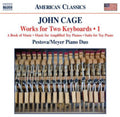 Cage / Pestova / Meyer - Works For Two Keyboards 1 - Music CD