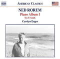 Rorem / Enger,carolyn - Piano Album I: Six Friends - Music CD